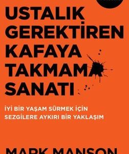 Ustalık Gerektiren Kafaya Takmama Sanatı